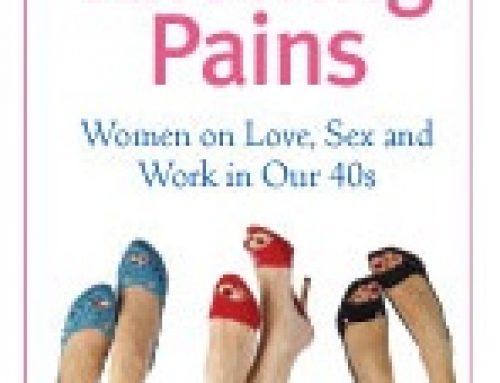 Knowing Pains…Women on Love, Sex and Work in our ’40s